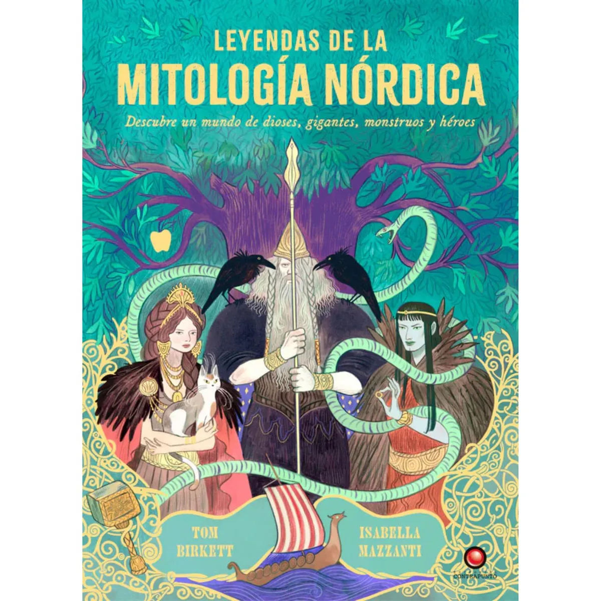EDITORIAL CONTRAPUNTO - Leyendas de la mitología nórdica
