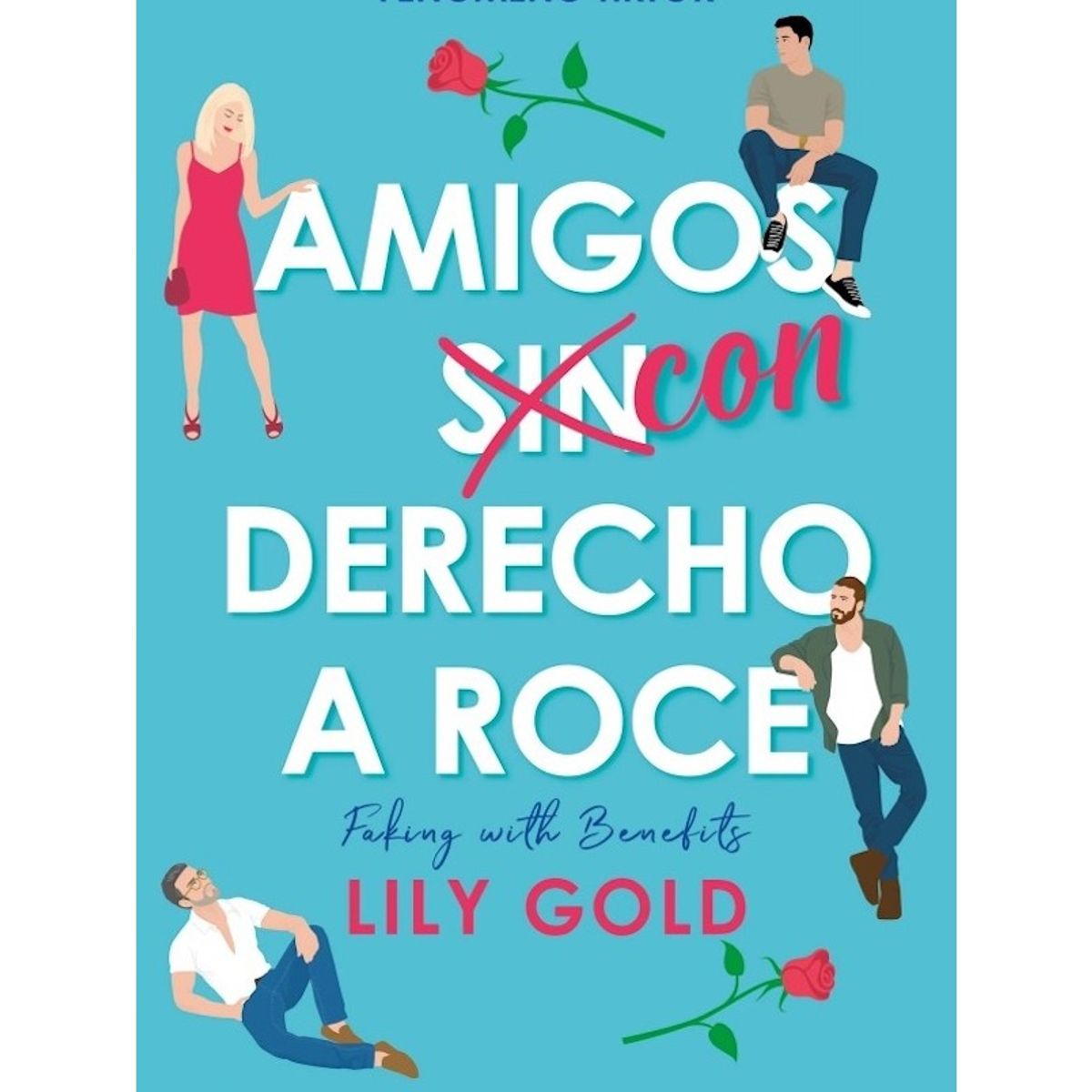 TOP10BOOKS - LIBRO Amigos Con Derecho A Roce - Amigos Con Derecho A Roce