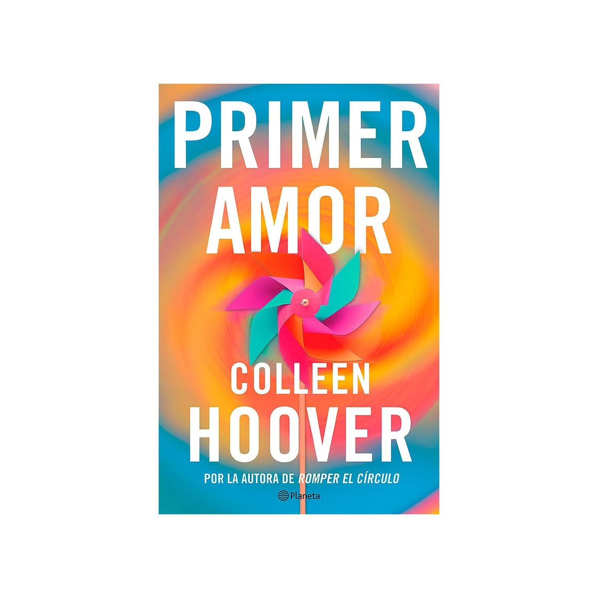 PLANETA - Primer amor (Heart Bones),  Colleen Hoover