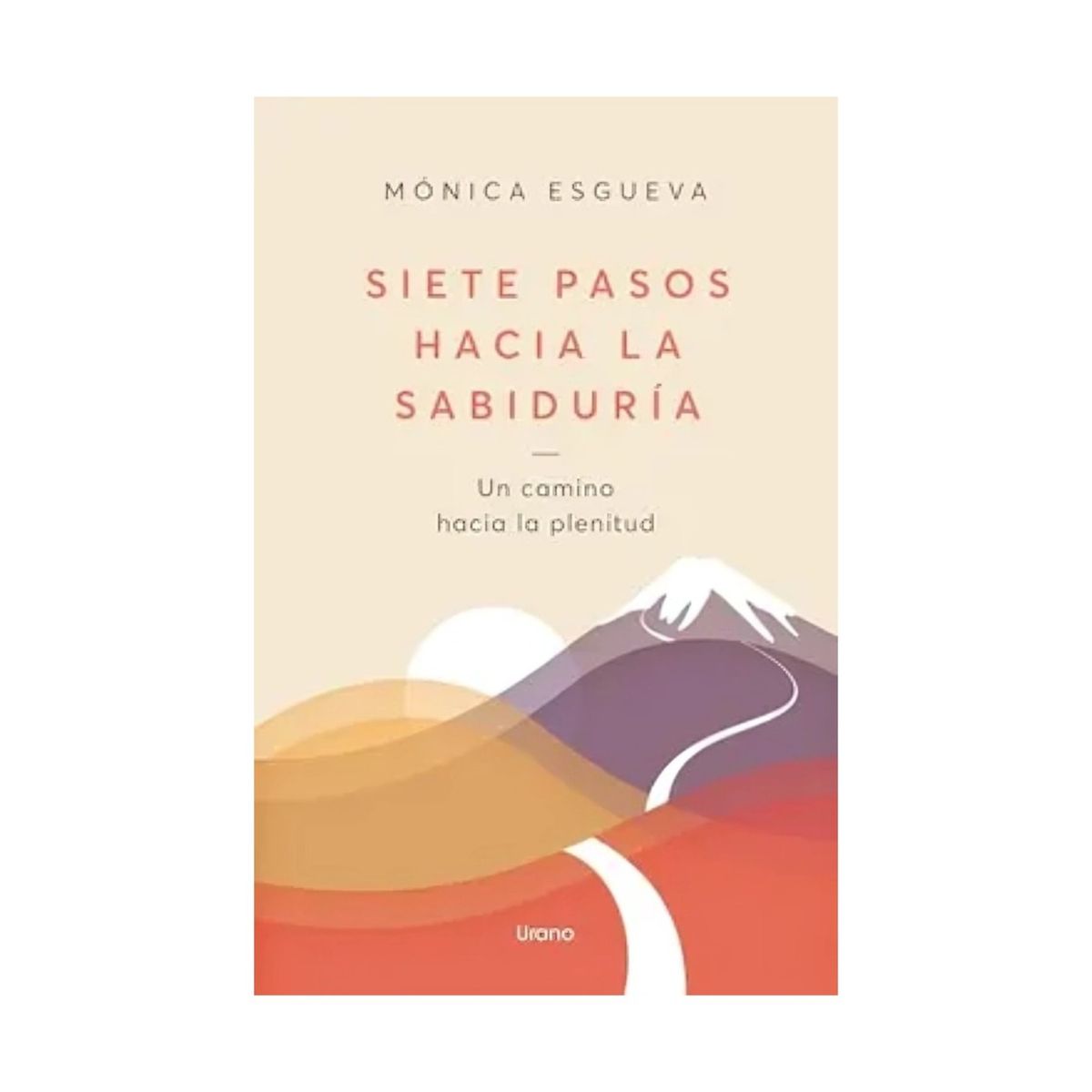 TOP10BOOKS - LIBRO Siete Pasos Hacia La Sabiduría - MóNICA ESGUEVA