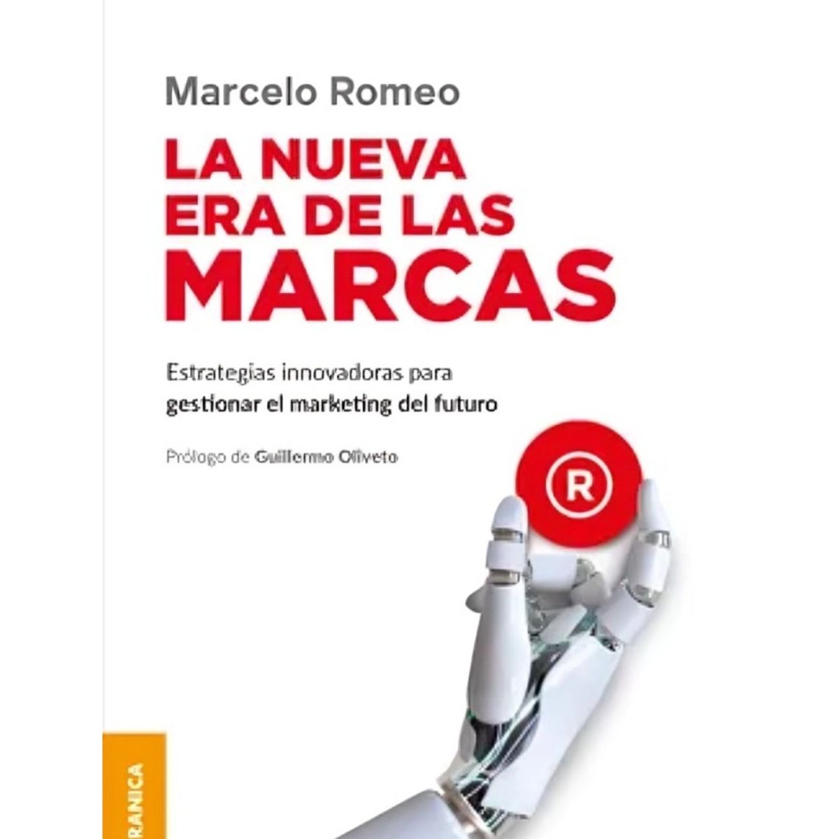 TOP10BOOKS - LIBRO La Nueva Era De Las Marcas - Marcelo Romeo