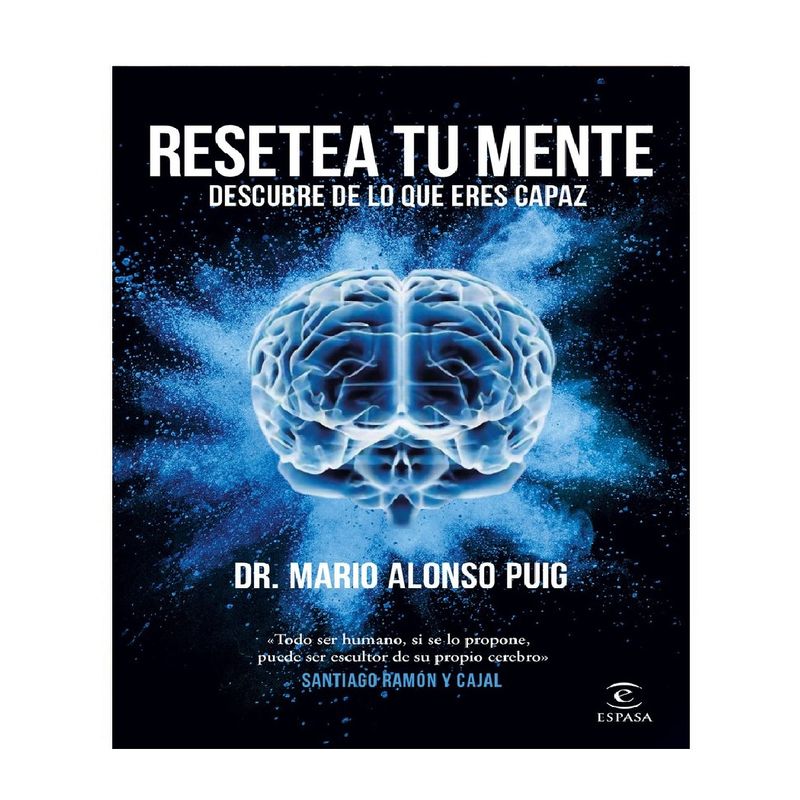ESPASA - RESETEA TU MENTE DESCUBRE DE LO QUE ERES CAPAZ
