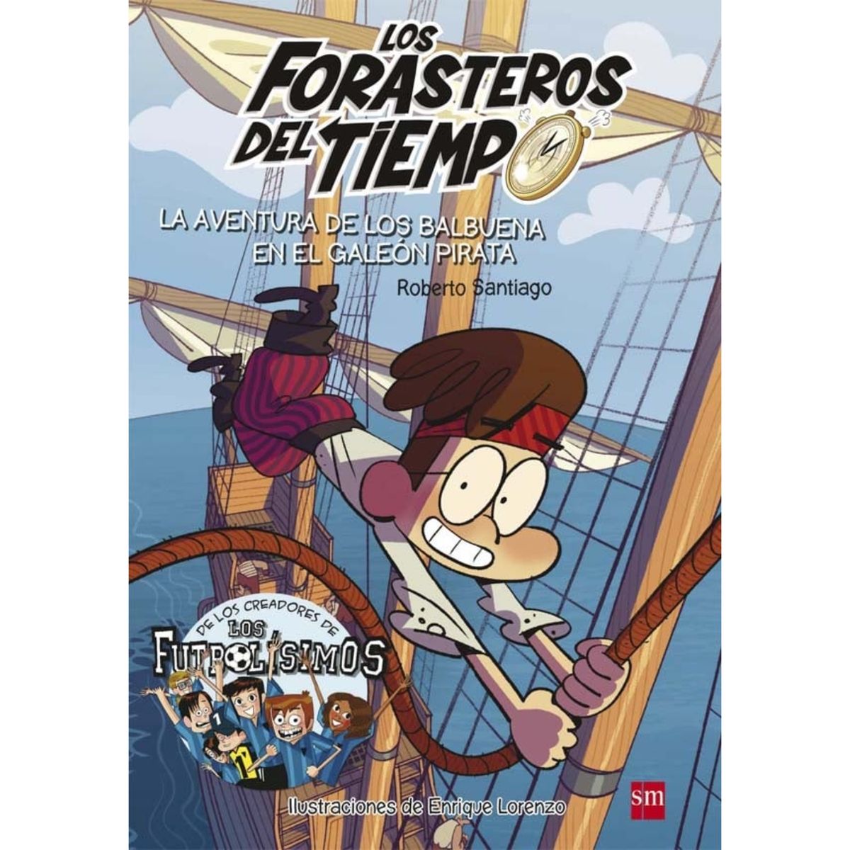 Ediciones SM - La Aventura De Los Balbuena En El Galeón Pirata