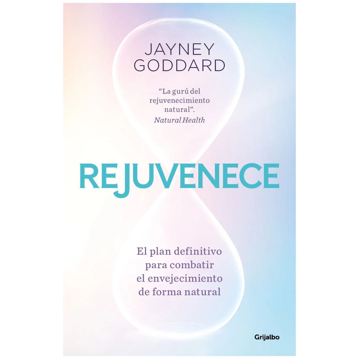 GRIJALBO - Rejuvenece - Autor(a):  Jayney Goddard