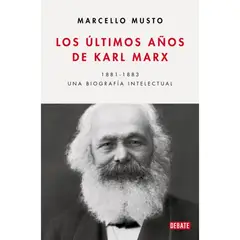 DEBATE - Los Ultimos Años De Karl Marx
