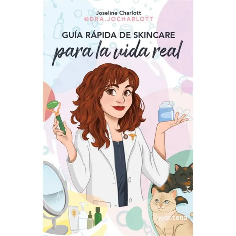 MONTENA - Guía Rápida De Skincare Para La Vida Real