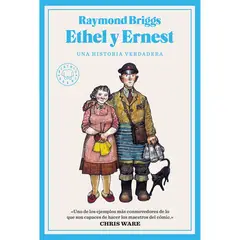 BLACKIE BOOKS - Ethel Y Ernest - Autor(a): Raymond Briggs