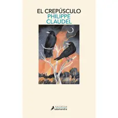 SALAMANDRA - El Crepusculo - Autor(a): Philippe Claudel