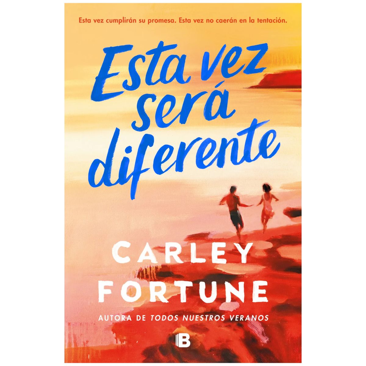 EDICIONES B - Esta Vez Sera Diferente
