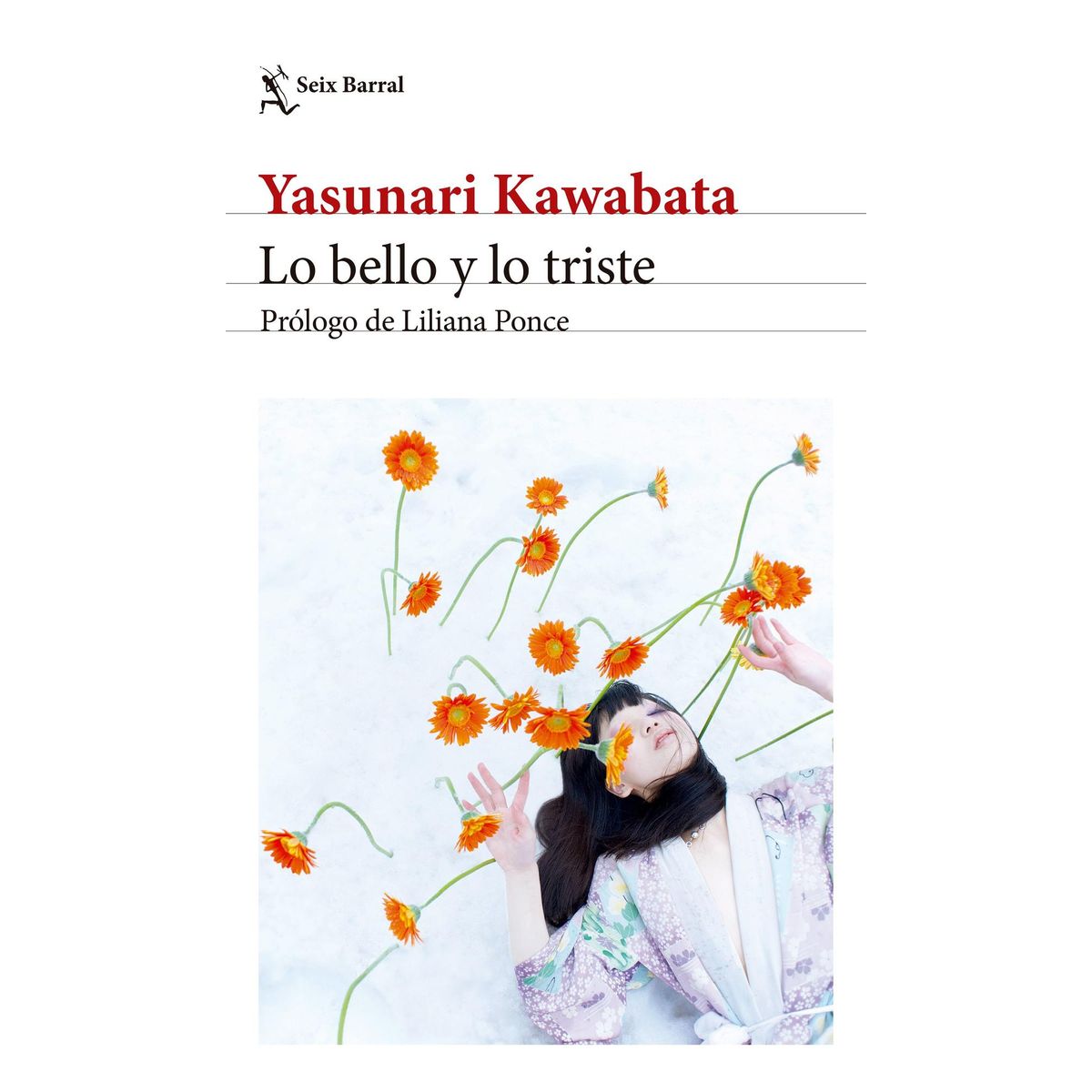 SEIX BARRAL - Libro Lo bello y lo triste. Edición 2024 - Yasunari Kawabata