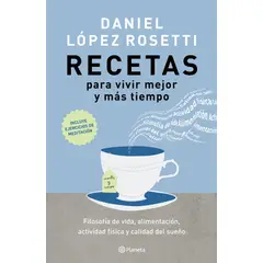 PLANETA - Libro Recetas para vivir mejor y más tiempo - López Rosetti