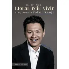 PAIDOS - Libro Llorar, reír, vivir. Simplemente Yokoi Kenji Díaz