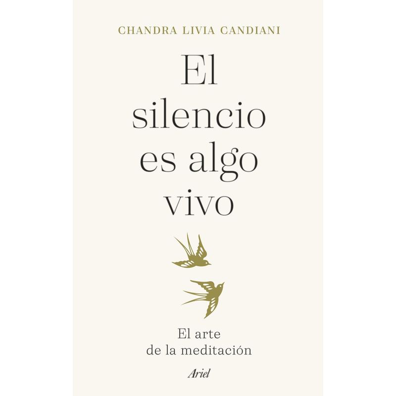 ARIEL - Libro El silencio es algo vivo - Chandra Livia Candiani