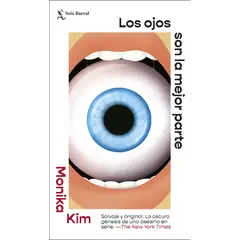 SEIX BARRAL - Libro Los ojos son la mejor parte - Monika Kim