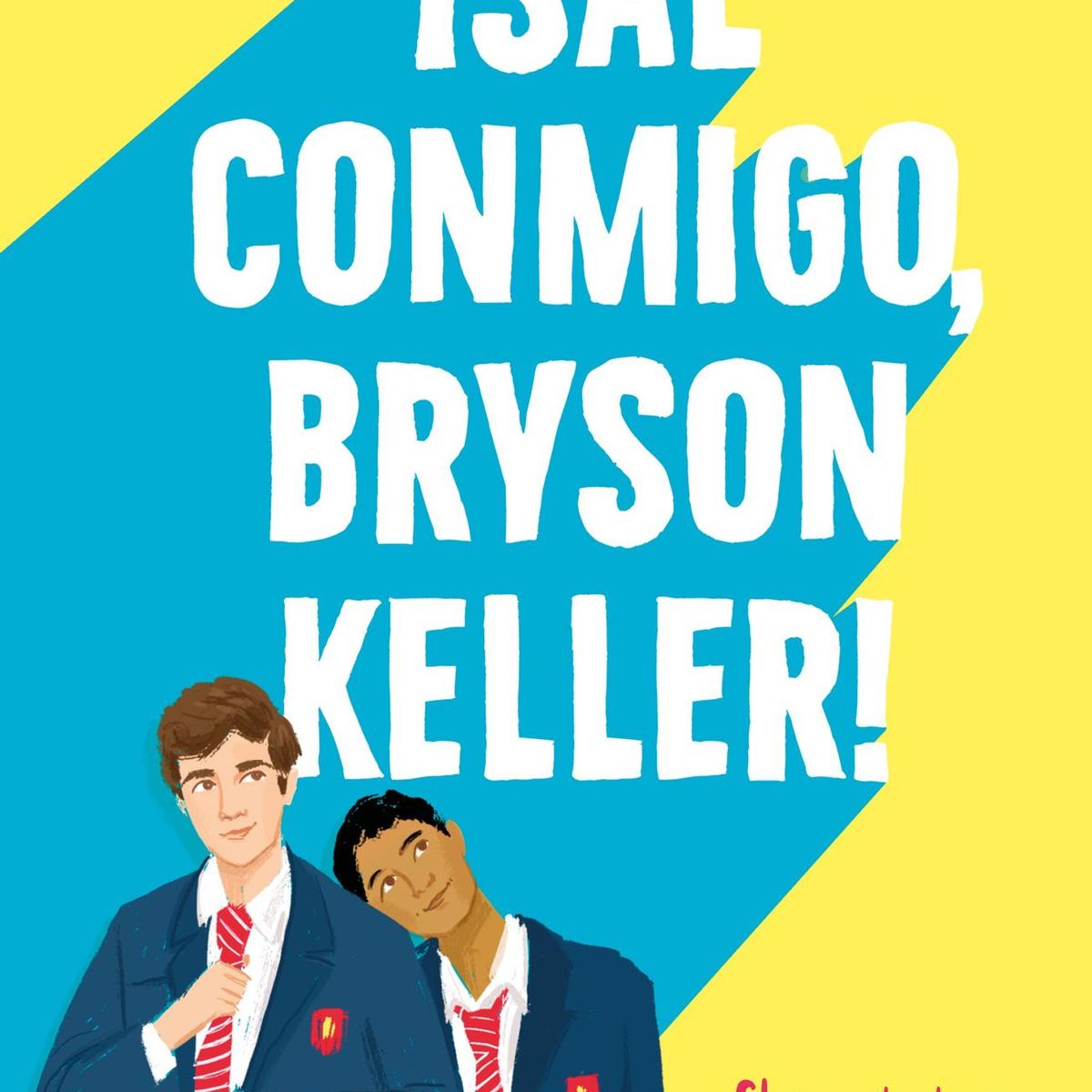 CROSS BOOKS - Libro ¡Sal conmigo, Bryson Keller! - Kevin van Whye