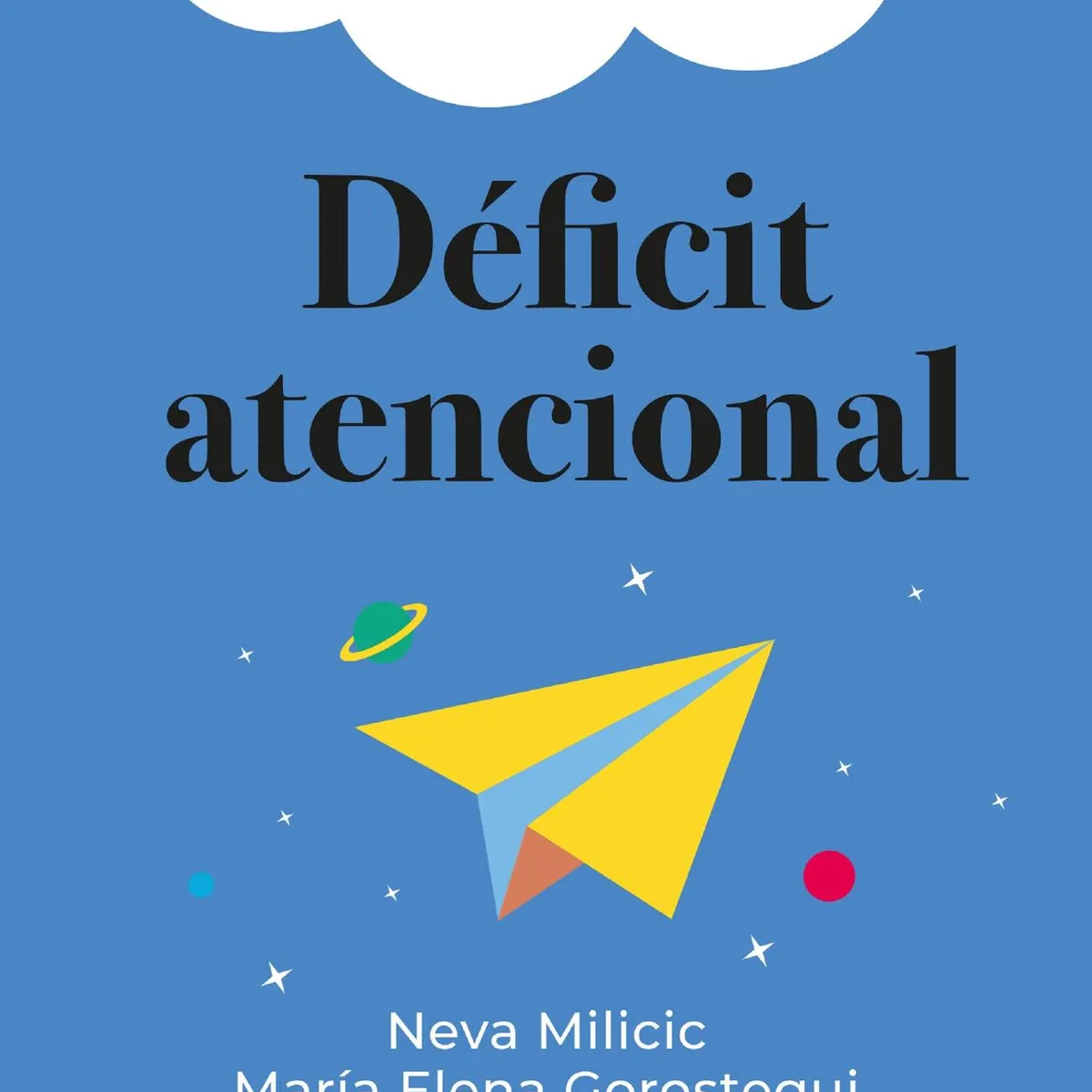 PLANETA - Libro Déficit atencional - Neva Milicic
