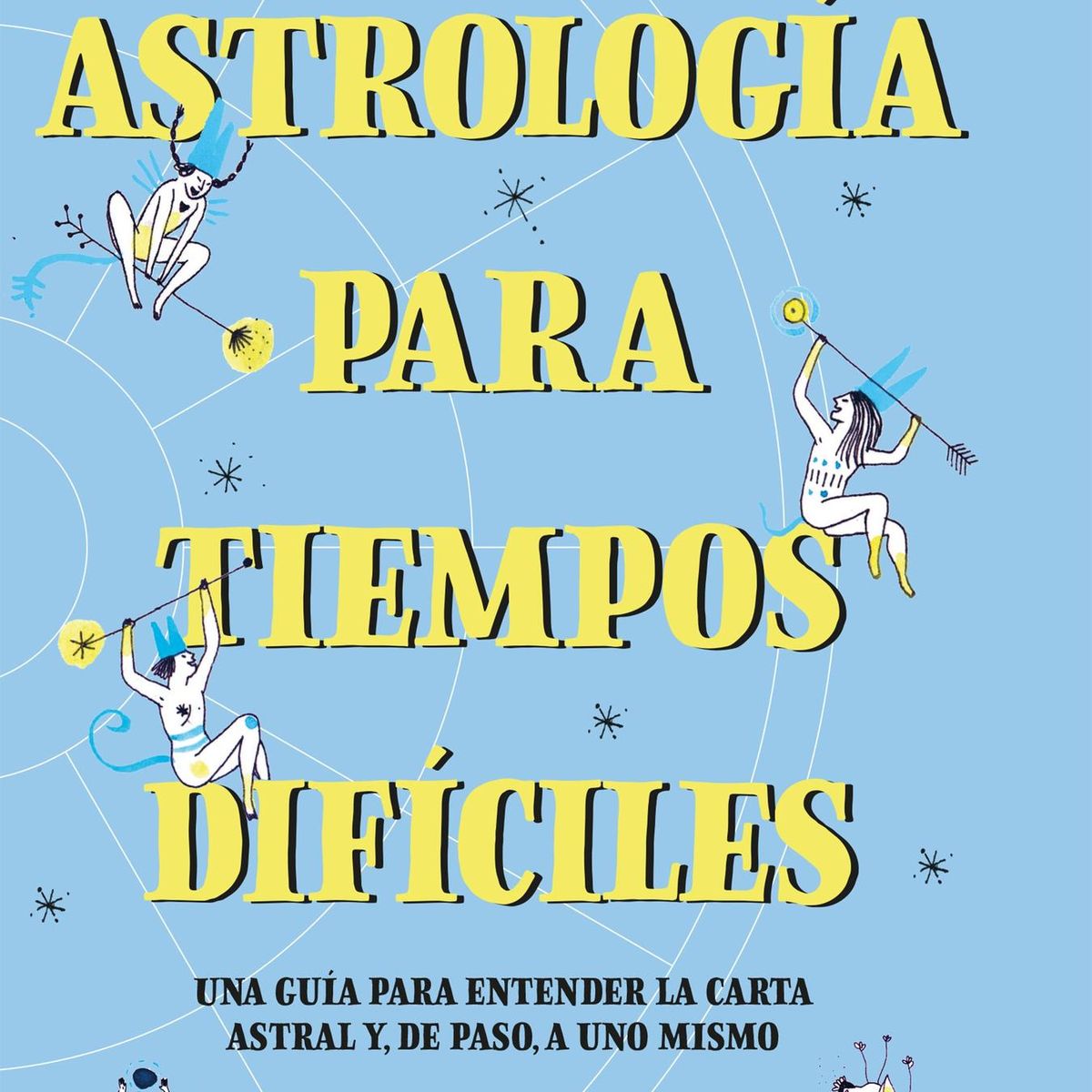 PLANETA - Libro Astrología para tiempos difíciles - Consuelo Ulloa