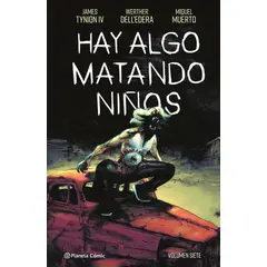 PLANETA COMIC - Libro Hay algo matando niños nº 07 - James Tynion IV