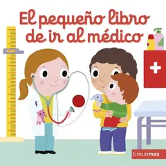 TIMUNMAS - Libro El pequeño libro de ir al médico - Nathalie Choux
