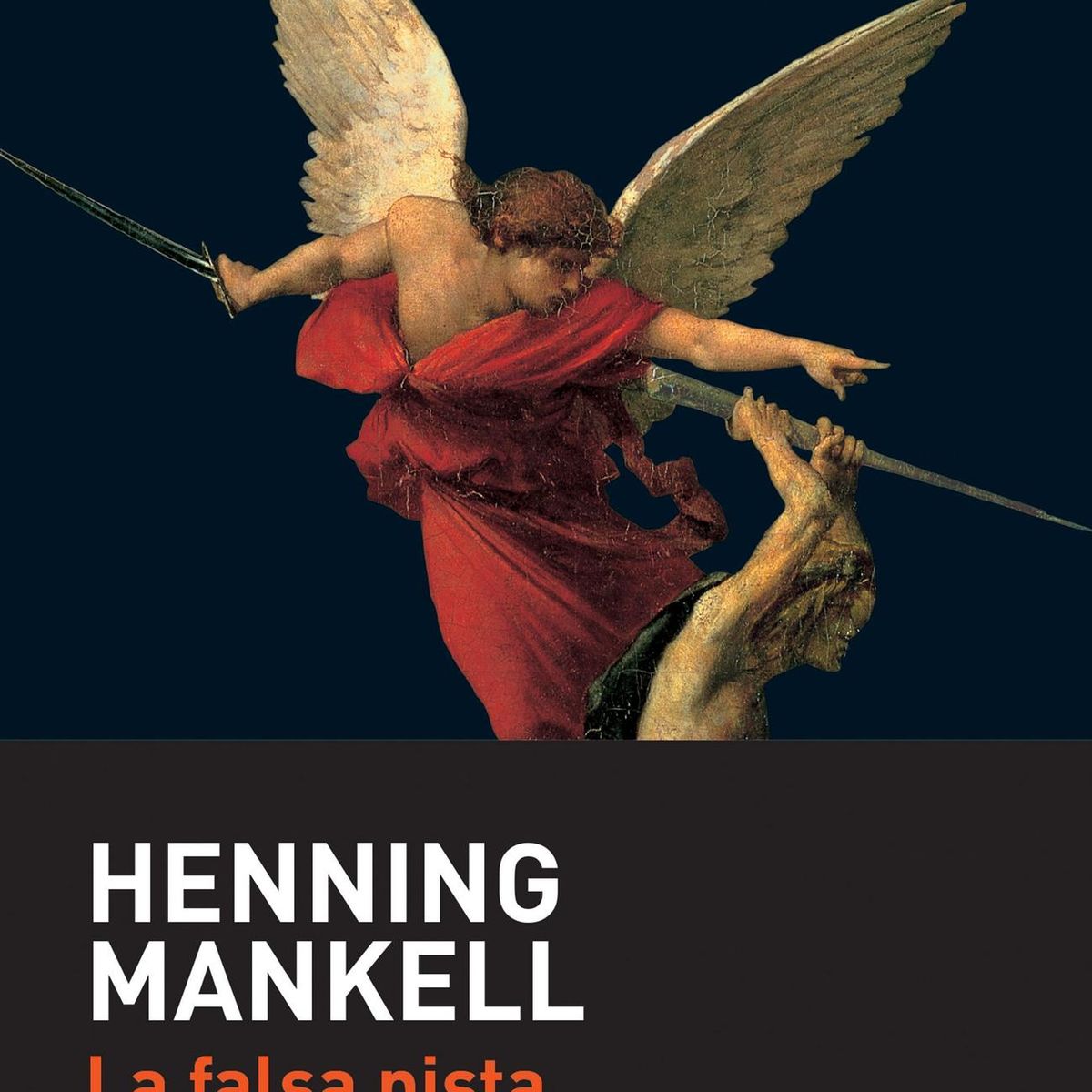 TUSQUETS - Libro La falsa pista - Henning Mankell