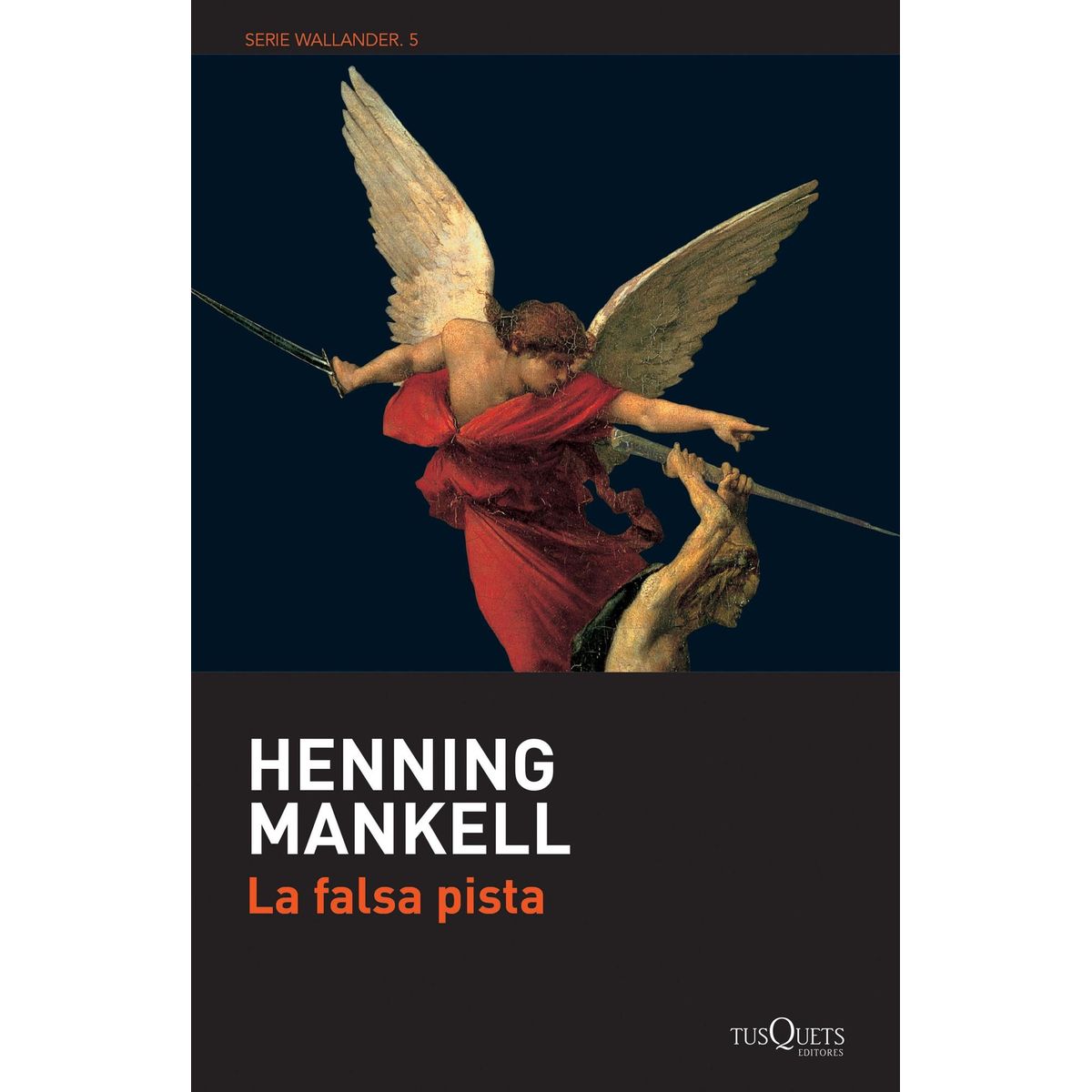 TUSQUETS - Libro La falsa pista - Henning Mankell