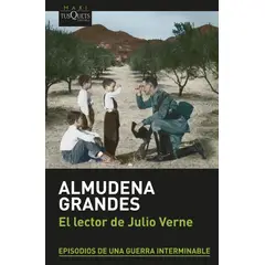 TUSQUETS - Libro El lector de Julio Verne - Almudena Grandes