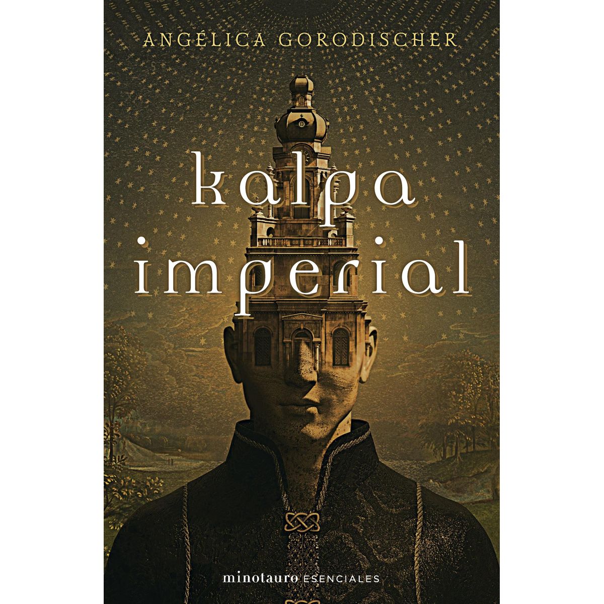 EDICIONES MINOTAURO - Libro Kalpa imperial - Angélica Gorodischer