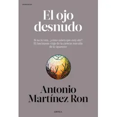 CRITICA - Libro El ojo desnudo - Antonio Martínez Ron