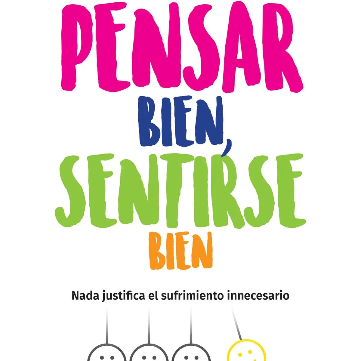 PLANETA - Libro Pensar bien, sentirse bien - Walter Riso