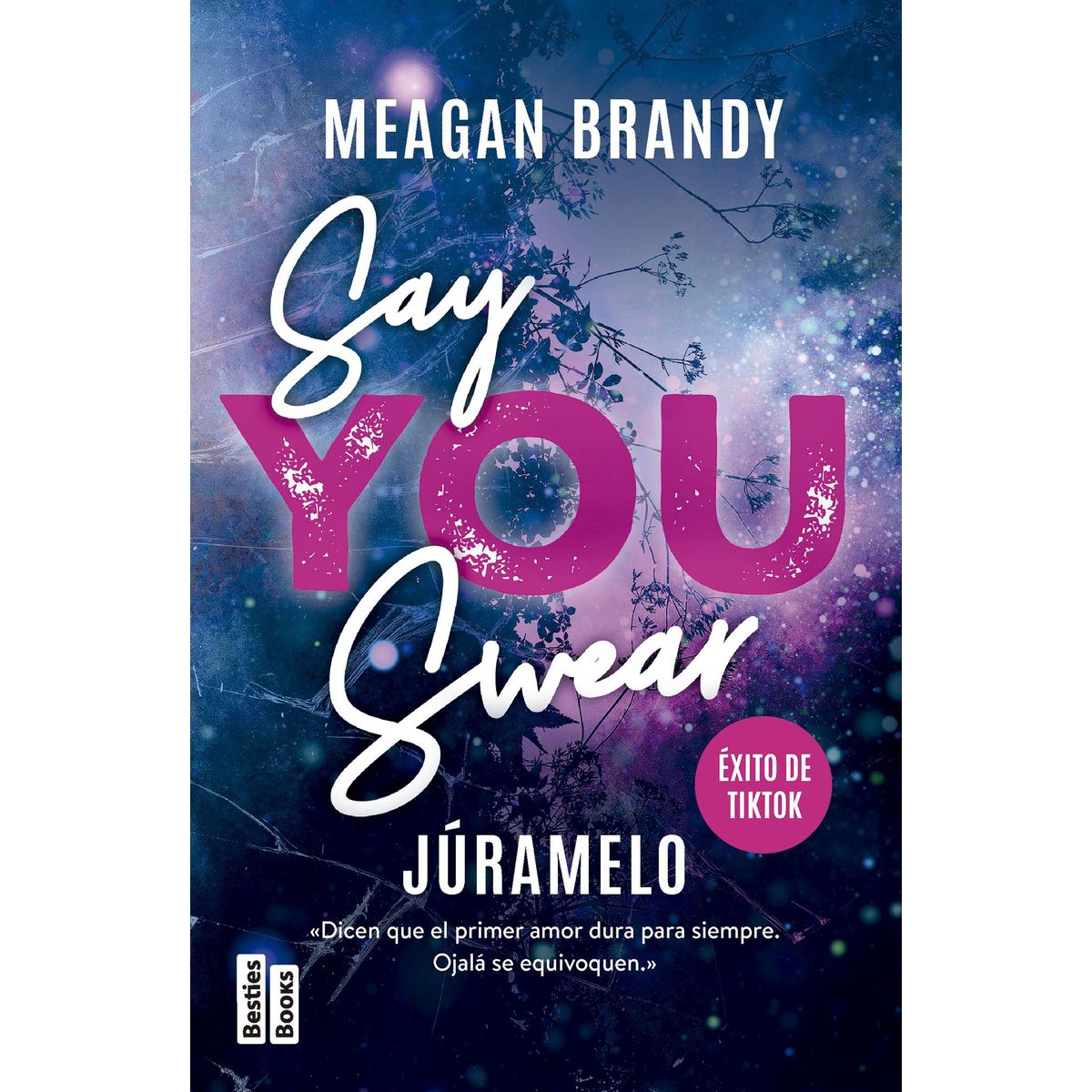 EDICIONES MARTINEZ ROCA - Libro Say You Swear (Júramelo) - Meagan Brandy