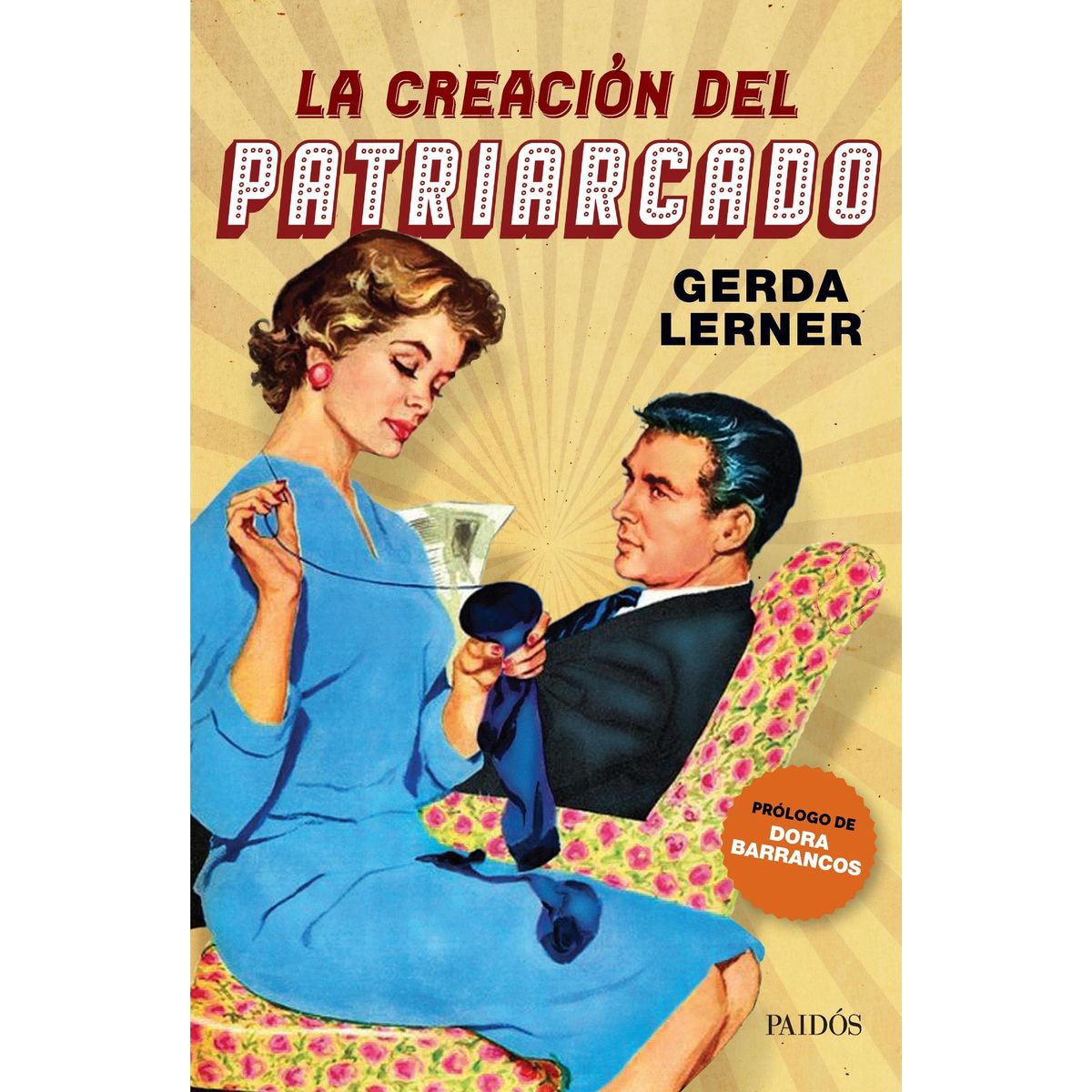 PAIDOS - Libro La creación del patriarcado - Gerda Lerner