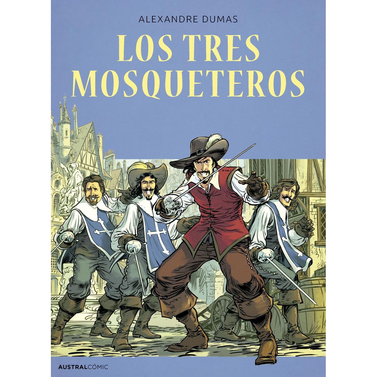 AUSTRAL - Libro Los tres mosqueteros (cómic) - Alexandre Dumas