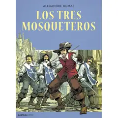AUSTRAL - Libro Los tres mosqueteros (cómic) - Alexandre Dumas