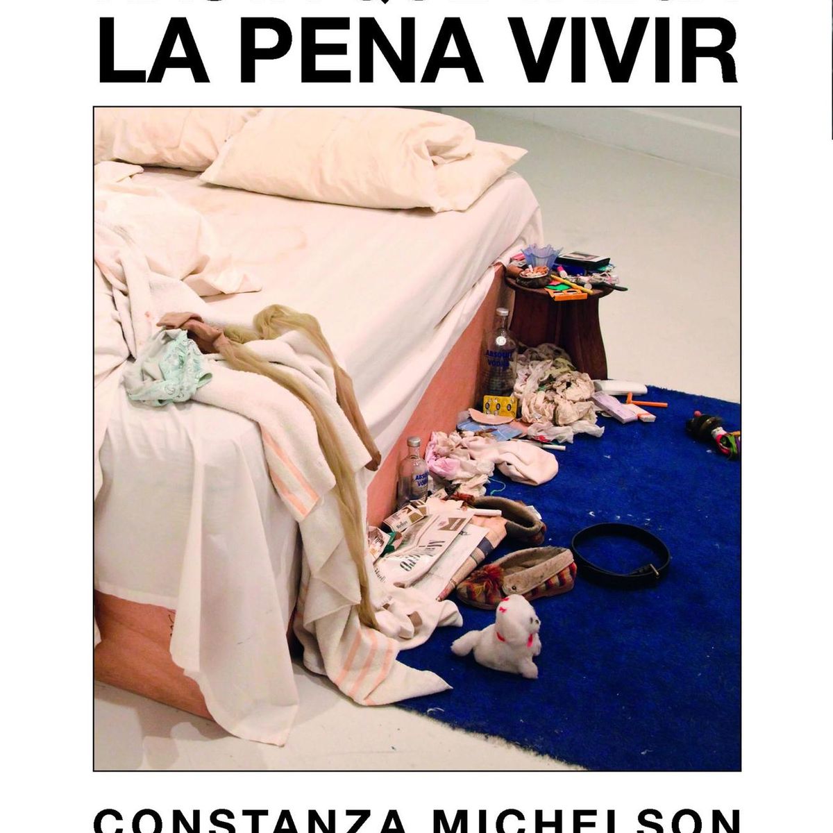 PAIDOS - Libro Hasta que valga la pena vivir - Constanza Michelson
