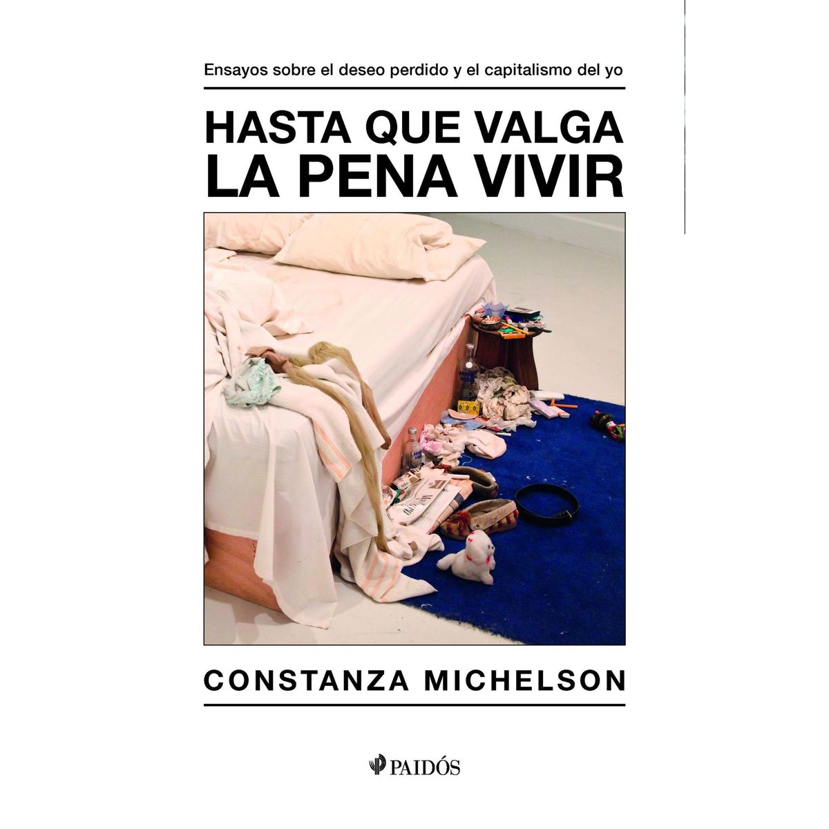 PAIDOS - Libro Hasta que valga la pena vivir - Constanza Michelson