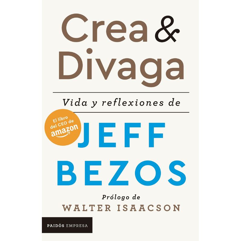 PAIDOS - Libro Crea y divaga - Jeff Bezos