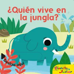 PLANETA JUNIOR - Libro ¿Quién vive en la jungla? -