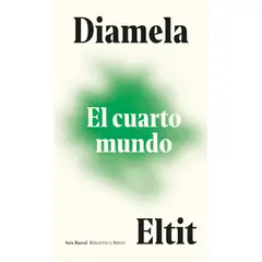 SEIX BARRAL - Libro El cuarto mundo - Diamela Eltit