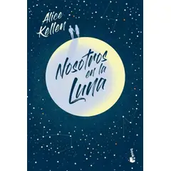 BOOKET - Libro Nosotros en la luna - Alice Kellen