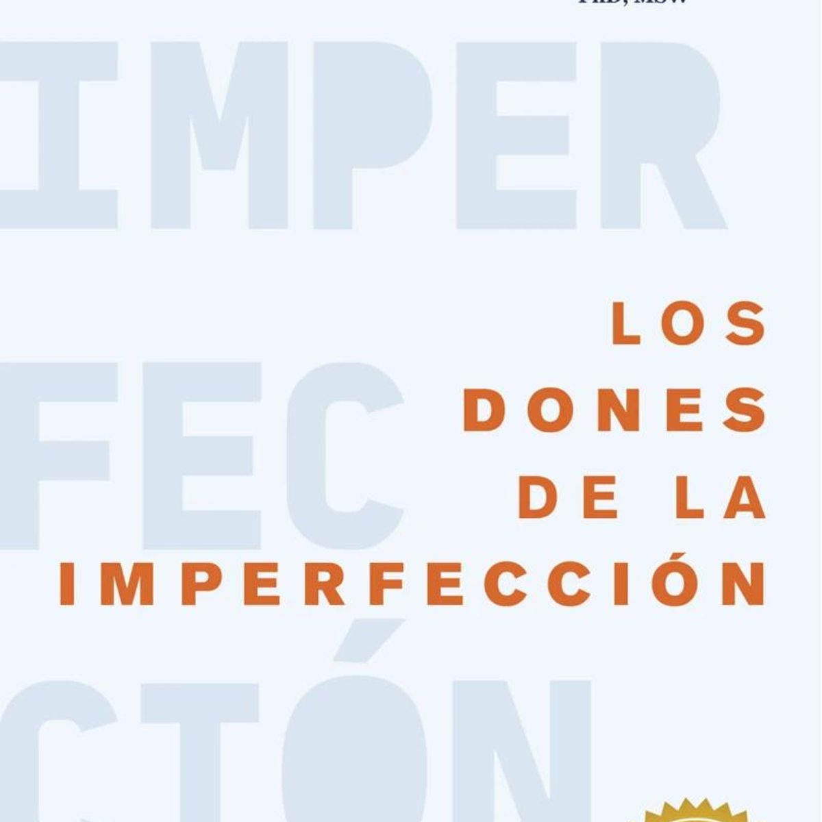 PLANETA - Libro Los dones de la imperfección - Brené Brown