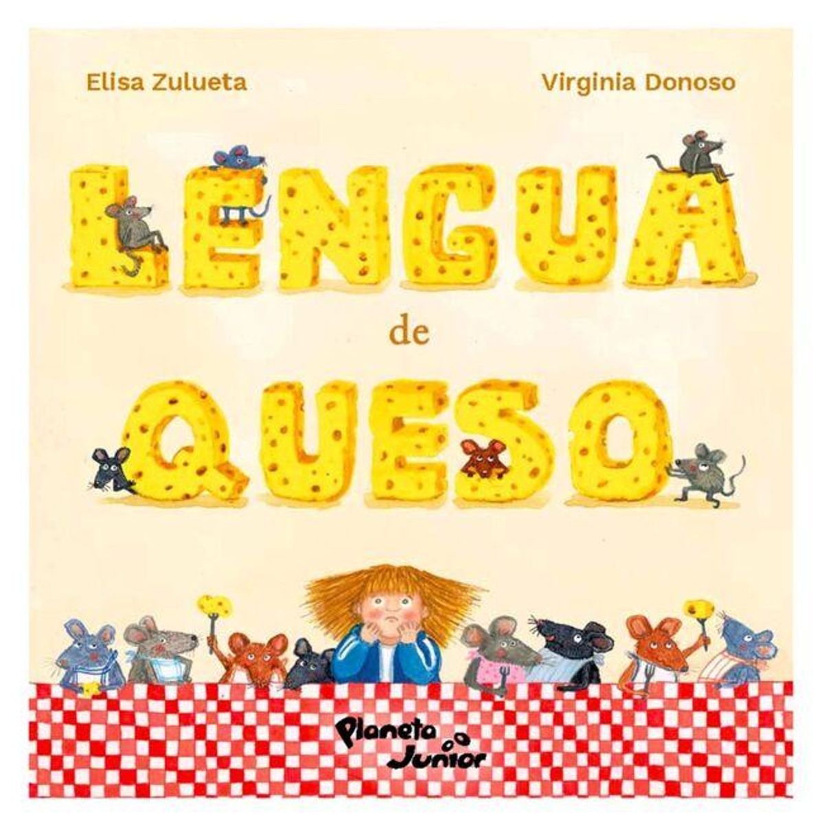 PLANETA JUNIOR - Libro Lengua de queso - María Elisa Zulueta