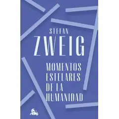 AUSTRAL - Libro Momentos estelares de la humanidad -- Stefan Zweig