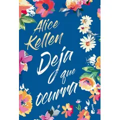BOOKET - Libro Deja que ocurra (omnibus) - Alice Kellen