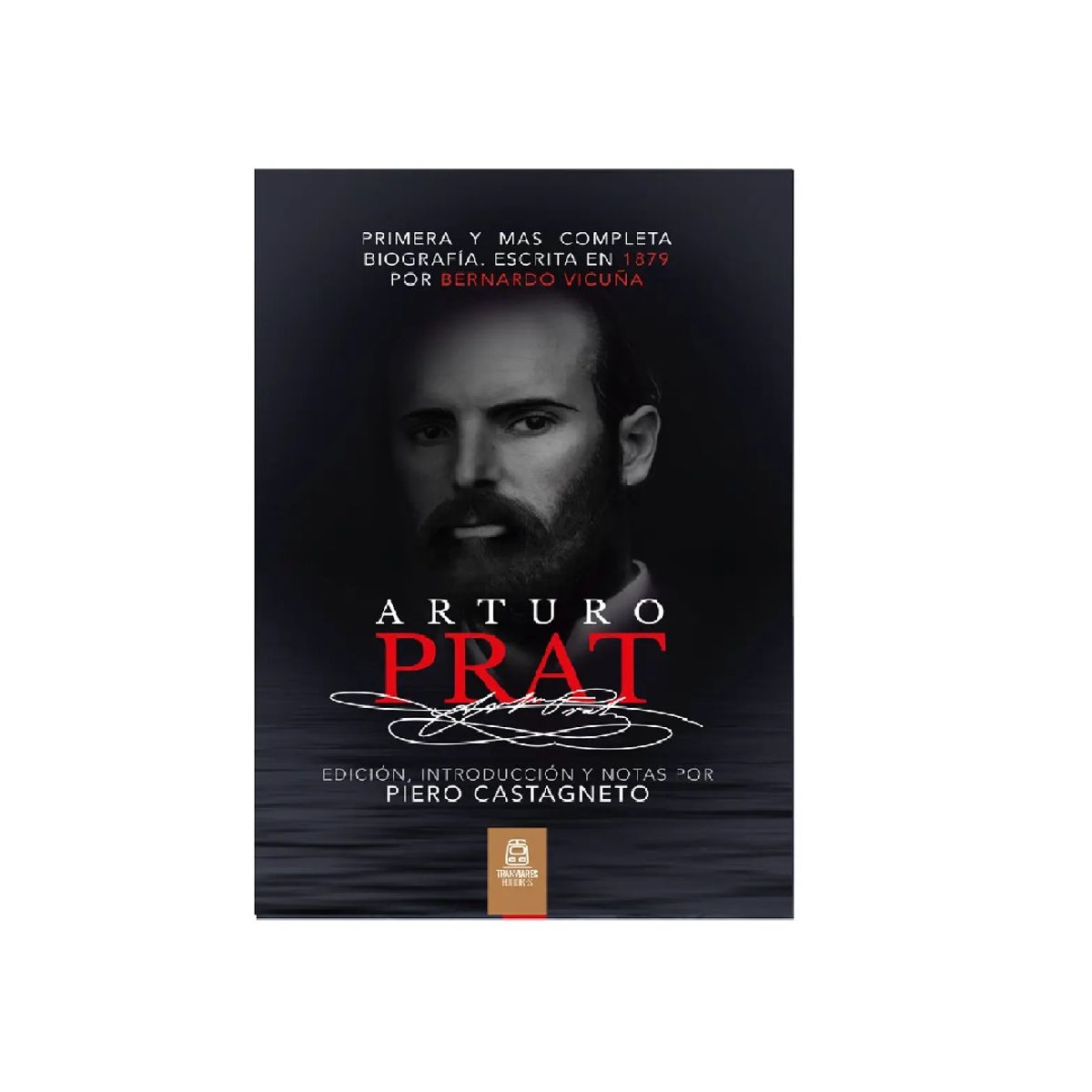 GENERICO - Arturo Prat Biografía Completa