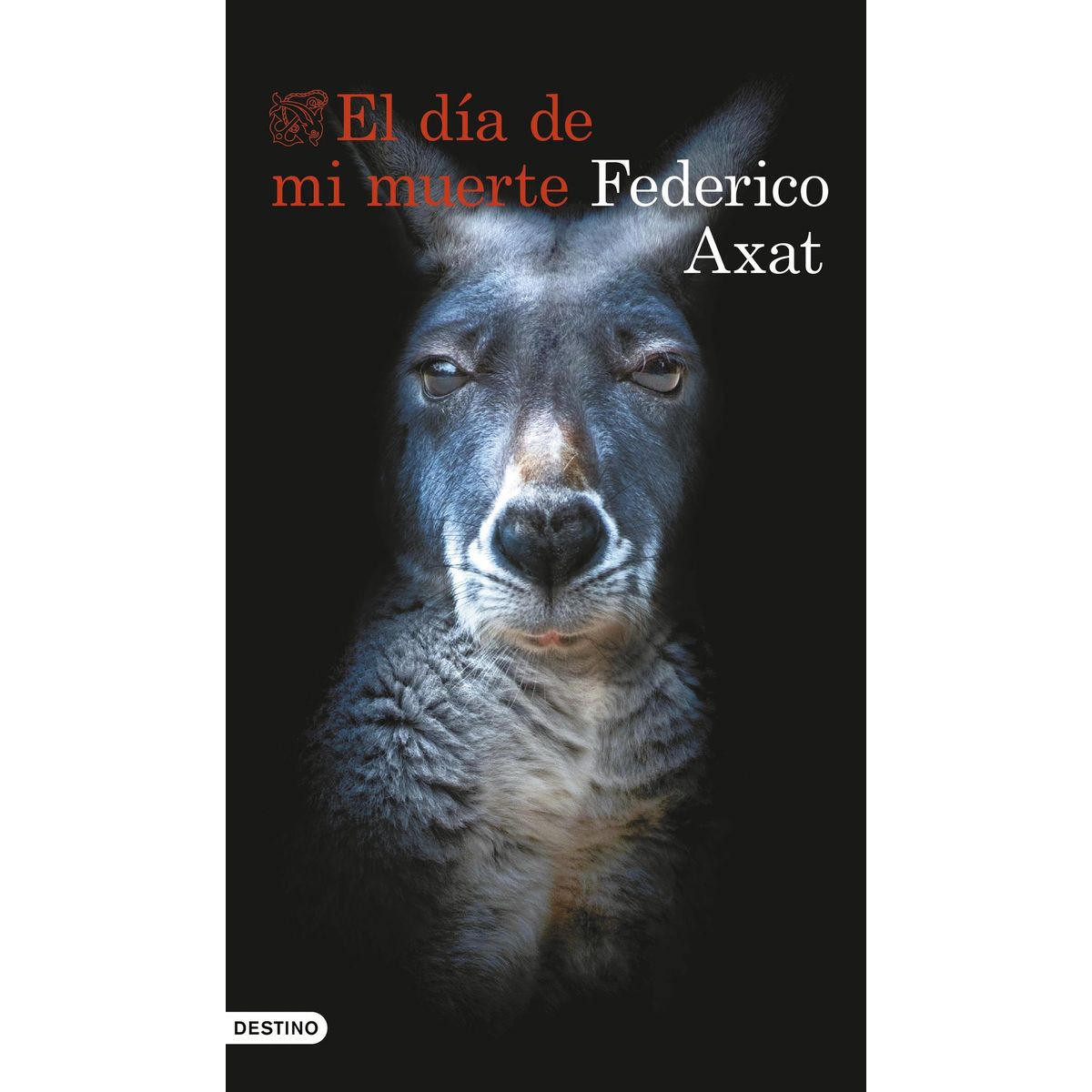 DESTINO - Libro El día de mi muerte - Federico Axat
