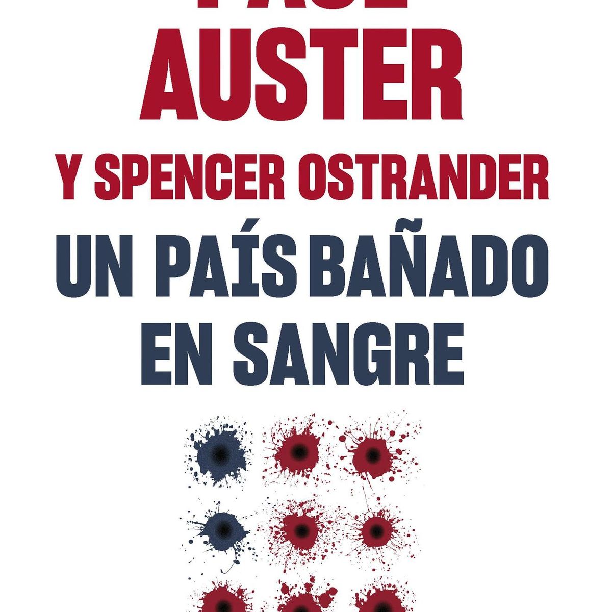 SEIX BARRAL - Libro Un país bañado en Sangre - Paul Auster