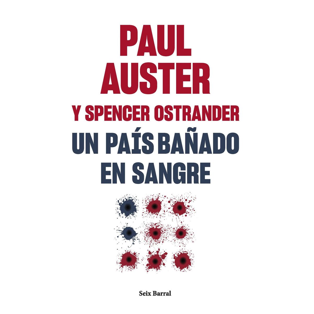 SEIX BARRAL - Libro Un país bañado en Sangre - Paul Auster