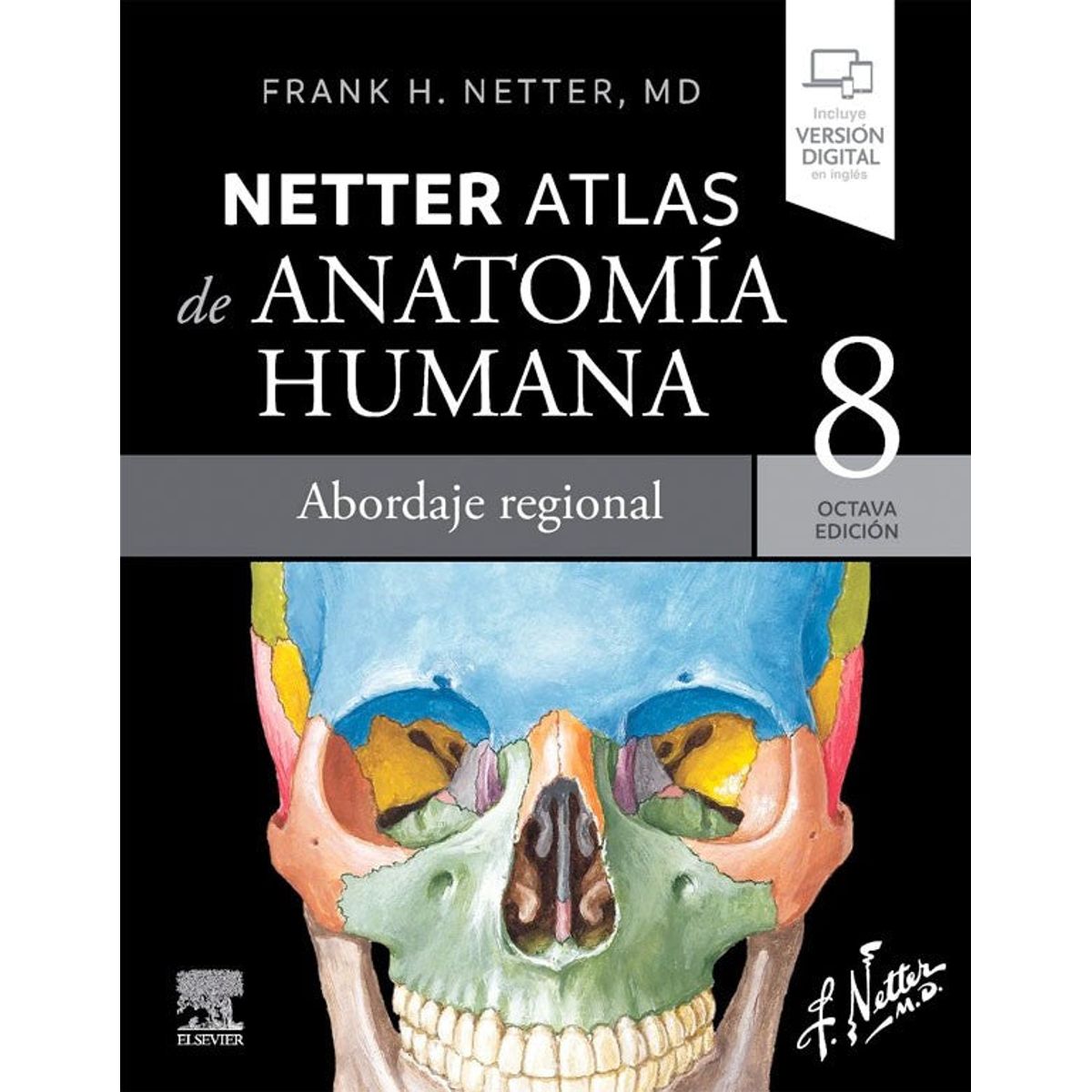 ELSEVIER - Atlas de anatomía humana 8ed. Abordaje Regional