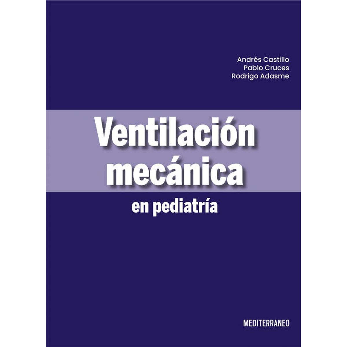 EDITORIAL MEDITERRANEO - Ventilación mecánica en pediatría