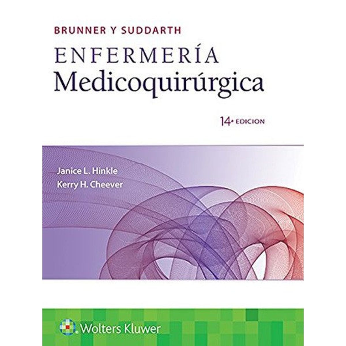 EDITORIAL MEDITERRANEO - Brunner. Enfermería medicoquirúrgica 14 ed. 2 tomos